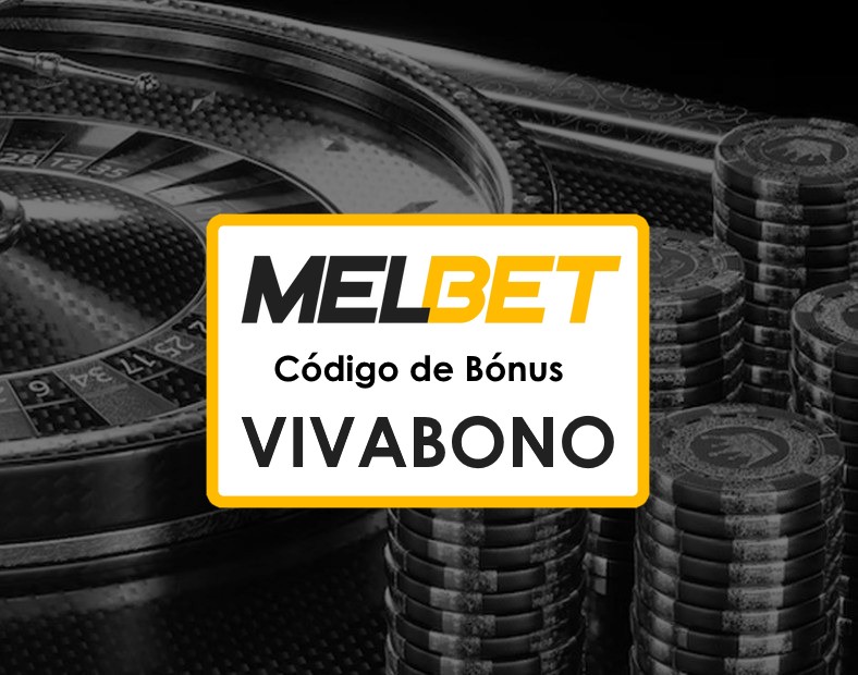 Melbet Codigos Promocionais Portugal Aproveite as Rodadas Grátis e Bónus de Depósito