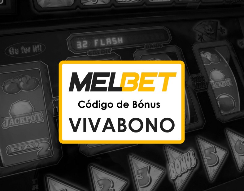 Melbet Brasil Promo Code Dicas para Apostar com Segurança e Ganhar