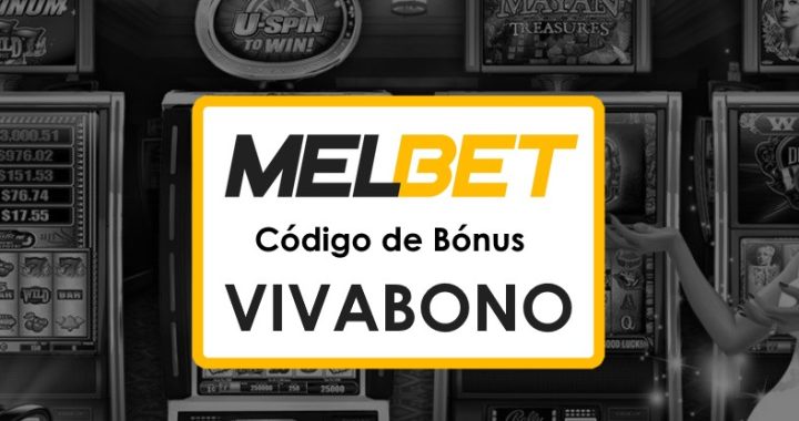 Melbet Codigos Promocionais Brasil: Aproveite até $1750 em Bônus!