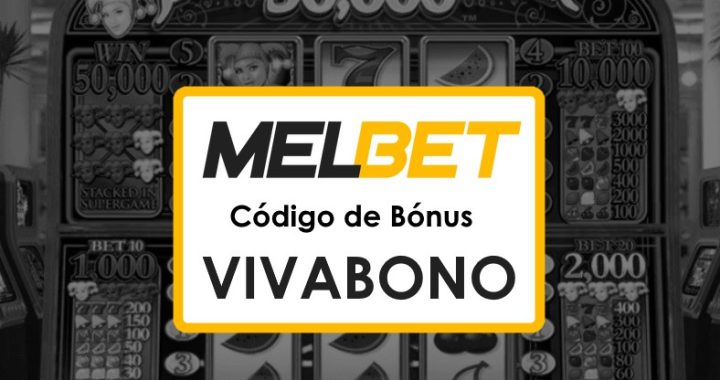 Código Promocional Melbet Moçambique: Ganhe Até $1750 em Bônus!