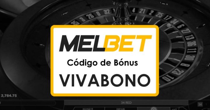 Melbet Códigos Promocionais Moçambique: Aproveite Até $1750 em Bónus