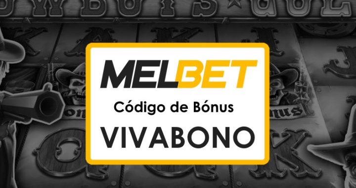 Código Promocional do Aplicativo Melbet Moçambique – Ganhe até $1750!