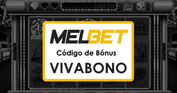 Código Promocional Melbet Moçambique Apk: Desbloqueie Bónus Incríveis!